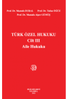Türk Özel Hukuk Cilt III Aile Hukuku