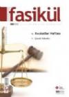 Fasikül Aylık Hukuk Dergisi Yıl:2 Sayı:5 Nisan
2010