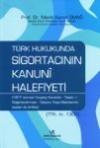 Türk Hukukunda Sigortacının Kanuni Halefiyeti