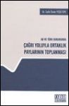 AB ve Türk Hukukunda Çağrı Yoluyla Ortaklık
Paylarının Toplanması