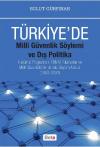 Türkiye’de Milli Güvenlik Söylemi ve Dış
Politika