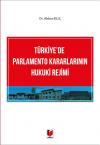 Türkiye'de Parlamento Kararlarının Hukuki
Rejimi
