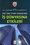 Yeni Türk Ticaret Kanununun İş Dünyasına
Etkileri