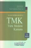 Türk Medeni Kanunu ( TMK )