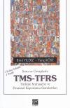 TMS- TFRS Türkiye Muhasebe ve Finansal Raporlama
Standartları
