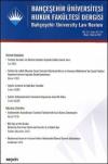 Bahçeşehir Üniversitesi Hukuk Fakültesi
Dergisi Cilt:12 - Sayı:153 - 154 Mayıs - Haziran
2017