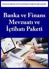Banka ve Finans Mevzuatı ve İçtihatı Paketi