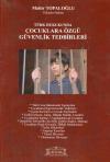 Türk Hukukunda Çocuklara Özgü Güvenlik
Tedbirleri