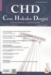 CHD Ceza Hukuku Dergisi Yıl: 8 Sayı: 22 Ağustos
2013