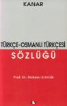 Türkçe - Osmalı Türkçesi Sözlüğü