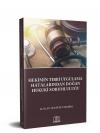 Hekimin Tıbbi Uygulama Hatalarından Doğan
Hukuki Sorumluluğu