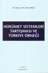 Hükümet Sistemleri Tartışması ve Türkiye
Örneği