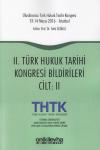 II. Türk Hukuk Tarihi Kongresi Bildirileri [2
Cilt]