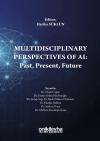 Multidisciplinary Perspectives of AI: Past,
Present, Future