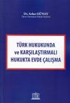 Türk Hukukunda ve Karşılaştırmalı Hukukta
Evde Çalışma