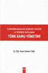 Cumhurbaşkanlığı Hükümet Sistemi Ve Yeniden
Yapılan Türk Kamu Yönetimi