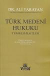 Türk Medeni Hukuku (Temel Bilgiler)