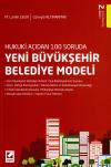 Hukuki Açıdan 100 Soruda Yeni Büyükşehir
Belediye Modeli