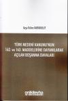 Türk Medeni kanunu'nun 162. ve 163. Maddelerine
Dayanılarak Açılan Boşanma Davaları