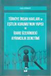 Türkiye İnsan Hakları ve Eşitlik Kurumu'nun
Yapısı ve İdare Üzerindeki Ayrımcılık
Denetimi