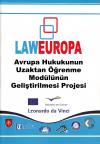 Avrupa Hukukunun Uzaktan Öğrenme Modülünün
Geliştirilmesi Projesi