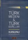 Türk Medeni & Türk Borçlar Kanunu ve İlgili
Kanunlar
