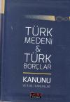 Türk Medeni ve Türk Borçlar Kanunu ve İlgili
Kanunlar