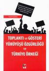 Toplantı ve Gösteri Yürüyüşü Özgürlüğü
ve Türkiye Örneği