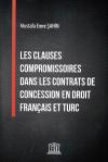 Les Clauses Compromissoires Dans Les Contrats De
Concession En Droit Français Et Turc