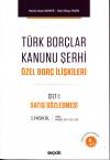 Türk Borçlar Kanunu Şerhi Özel Borç
İlişkileri Cilt I