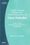 Türkiye - Polonya Karşılaştırmalı Hukuk
Sempozyumu -III Ceza Hukuku