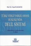 Türk Vergi Yargılaması Hukukunda Delil Sistemi