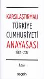 Karşılaştırmalı Türkiye Cumhuriyeti
Anayasası 1982 - 2017
