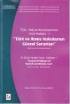 Türk – İtalyan  Karşılaştırmalı Ceza
Hukuku – ITürk ve Roma Hukukunun Güncel
Sorunları (06/07–06 2013 İstanbul / Türkiye)