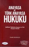 Anayasa ve Türk Anayasa Hukuku