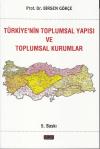 Türkiye'nin Toplumsal Yapısı ve Toplumsal
Kurumlar