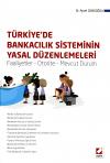 Türkiye'de Bankacılık Sisteminin Yasal Düzenlemeleri
