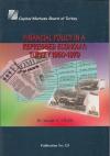 Financial Policy in a Repressed economy: Turkey
1950-1979