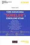Türk Hukukunda Süreleri Ezberleme Kitabı
