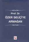 Prof.Dr. Özer Seliçi'ye Armağan