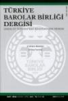 Türkiye Barolar Birliği Dergisi Sayı: 111 Mart
2014