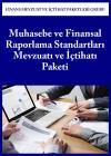 Muhasebe ve Finansal Raporlama Standartları
Mevzuatı ve İçtihatı Paketi
