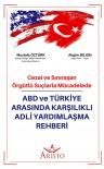 ABD ve Türkiye Arasında Karşılıklı Adli Yardımlaşma Rehberi