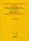 Prof. Dr. Ömer Teoman' A 55. Yaş Günü
Armağanı ( 2 Cilt Takım )