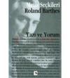 Yazı ve Yorum: Roland Barthes'dan Seçme Yazılar
(M.S 3)