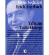 Yabanın Tuzlu Ekmeği: Erich Auerbach'tan Seçme
Yazılar (M.S 15)