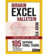 Bırakın Excel Halletsin İlk Adım: 105 Temel
Teknik