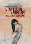 İstanbul'un Kadınları: Sahnenin Sultanları
(Yitik Ülke Yayınları)