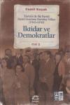 İktidar ve Demokratlar: Türkiye'de İki Partili
Siyasi Sistemin Kuruluş Yılları (1945-1950)
Cilt 2