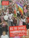 Biz Bu Savaşı Durdurabiliriz!: Türkiye'de
Savaş Karşıtı Hareketin Bir Yılı